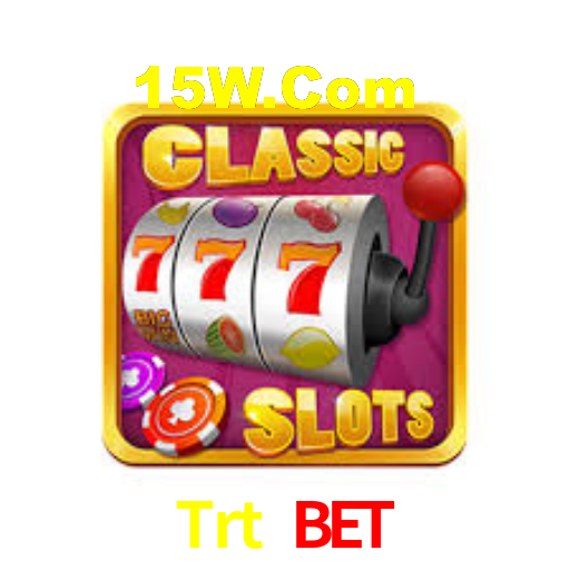 Trt Bet,Trt.Bet